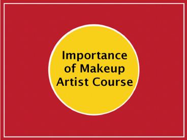 Importance of Makeup Artist Course