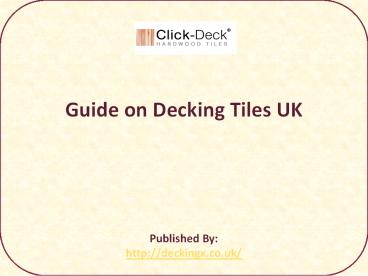 Click Deck-Guide on Decking Tiles UK