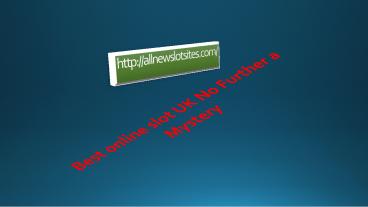 Best online slot UK No Further a Mystery