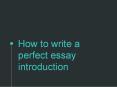 How to write a perfecr essay introduction PowerPoint PPT Presentation