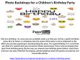 Photo Backdrops for a Children’s Birthday Party PowerPoint PPT Presentation