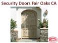 Security Doors Fair Oaks CA Iron Outlet PowerPoint PPT Presentation