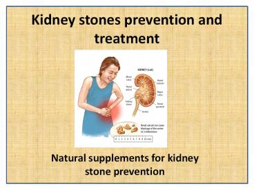 Flush out Kidney Stones Painlessly