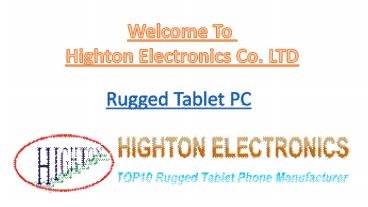 Rugged Tablet PC - Highton Electronics Co. LTD