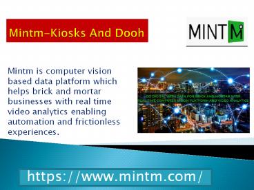Mintm-Kiosks And Dooh
