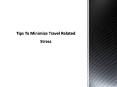 Tips To Minimize Travel Related Stress | Way.com PowerPoint PPT Presentation