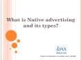 What is native advertising and its types? PowerPoint PPT Presentation
