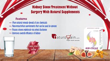Kidney Stone Treatment without Surgery with Natural Supplements
