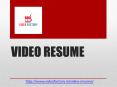 Video Resume Of Abhyuday Video Factory PowerPoint PPT Presentation