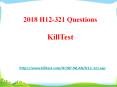 2018 Real Huawei H12-321 Exam Questions Killtest PowerPoint PPT Presentation