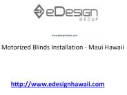 Motorized Blinds Installation - Maui Hawaii