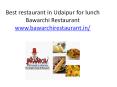 Best restaurant in Udaipur for lunch Bawarchi Restaurant PowerPoint PPT Presentation
