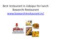 Best restaurant in Udaipur for lunch Bawarchi Restaurant (1) PowerPoint PPT Presentation