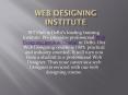 Web Designing institute PowerPoint PPT Presentation