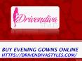 Buy Evening Gowns Online  - www.drivendivastyles.com