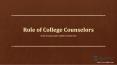 Role of college Admissions Counselor PowerPoint PPT Presentation