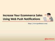 Increase your eCommerce Sales using Web Push Notifications