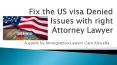 If US Visa Denied by the Embassy PowerPoint PPT Presentation