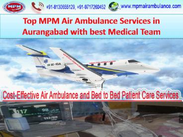 Most Reliable and Advanced Air Ambulance Services in Aurangabad is Available Now