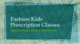Fashion Kids Prescription Glasses PowerPoint PPT Presentation
