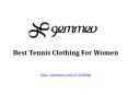 Best Tennis Clothing for Women PowerPoint PPT Presentation