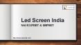 An Overview of Led Screen India PowerPoint PPT Presentation