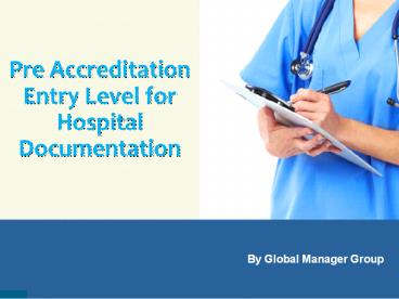 Mandatory documents required for Entry Level Accreditation for Hospital