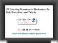 ICF Coaching Firms Assists The Leaders To Build Executive Level Talents PowerPoint PPT Presentation