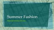 Summer Fashion