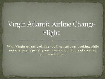 Virgin Atlantic Airline Change Flight