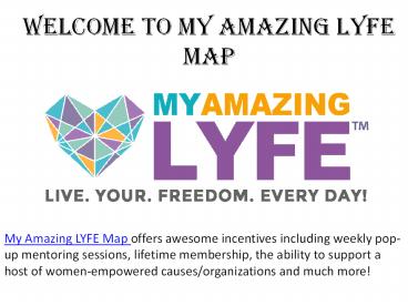 My Amazing LYFE Map
