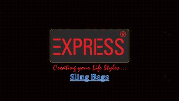 Express Sling Bags - Express Bag (1)