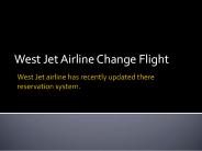 West jet Airline Change Flight
