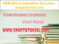 HRM 562 Competitive Success--snaptutorial.com PowerPoint PPT Presentation