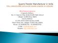 Quartz Powder Manufacturer in India PowerPoint PPT Presentation