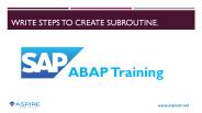SAP ABAP Training - How To Create Subroutine
