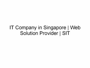 IT Company in Singapore | Web Solution Provider | SIT (1)