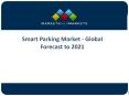 Smart Parking Market Industry Leaders & New Revenue Pockets PowerPoint PPT Presentation