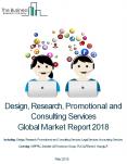 Design, Research, Promotional And Consulting Services Global Market Report 2018 PowerPoint PPT Presentation