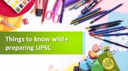 Things to know while preparing UPSC Exam
