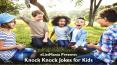 Knock Knock Jokes for Kids PowerPoint PPT Presentation