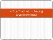 4 Tips That Help in Trading Cryptocurrencies