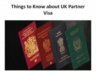 Things to Know about UK Partner Visa