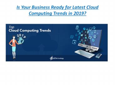 Latest Cloud Computing Trends in 2019
