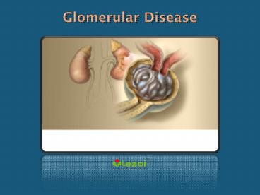 Glomerular Disease