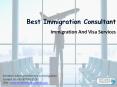 Best Immigration Consultant PowerPoint PPT Presentation