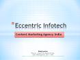 Content Marketing Agency, Services India - Eccentric Infotech PowerPoint PPT Presentation