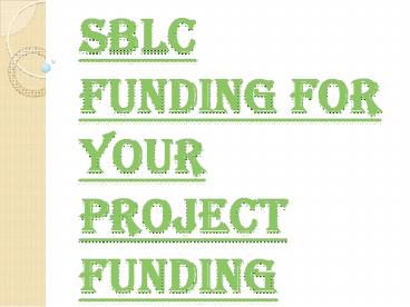 SBLC Funding or Monetizing of Bank Instruments