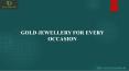 GOLD JEWELLERY FOR EVERY OCCASION PowerPoint PPT Presentation
