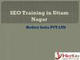 SEO Training in Uttam Nagar PowerPoint PPT Presentation